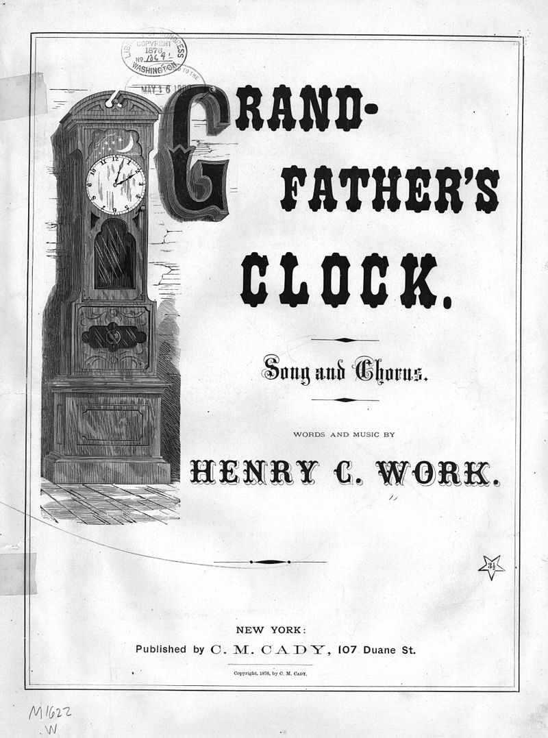 นาฬิกาคุณปู่ Grandfather’s Clock